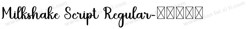 Milkshake Script Regular字体转换